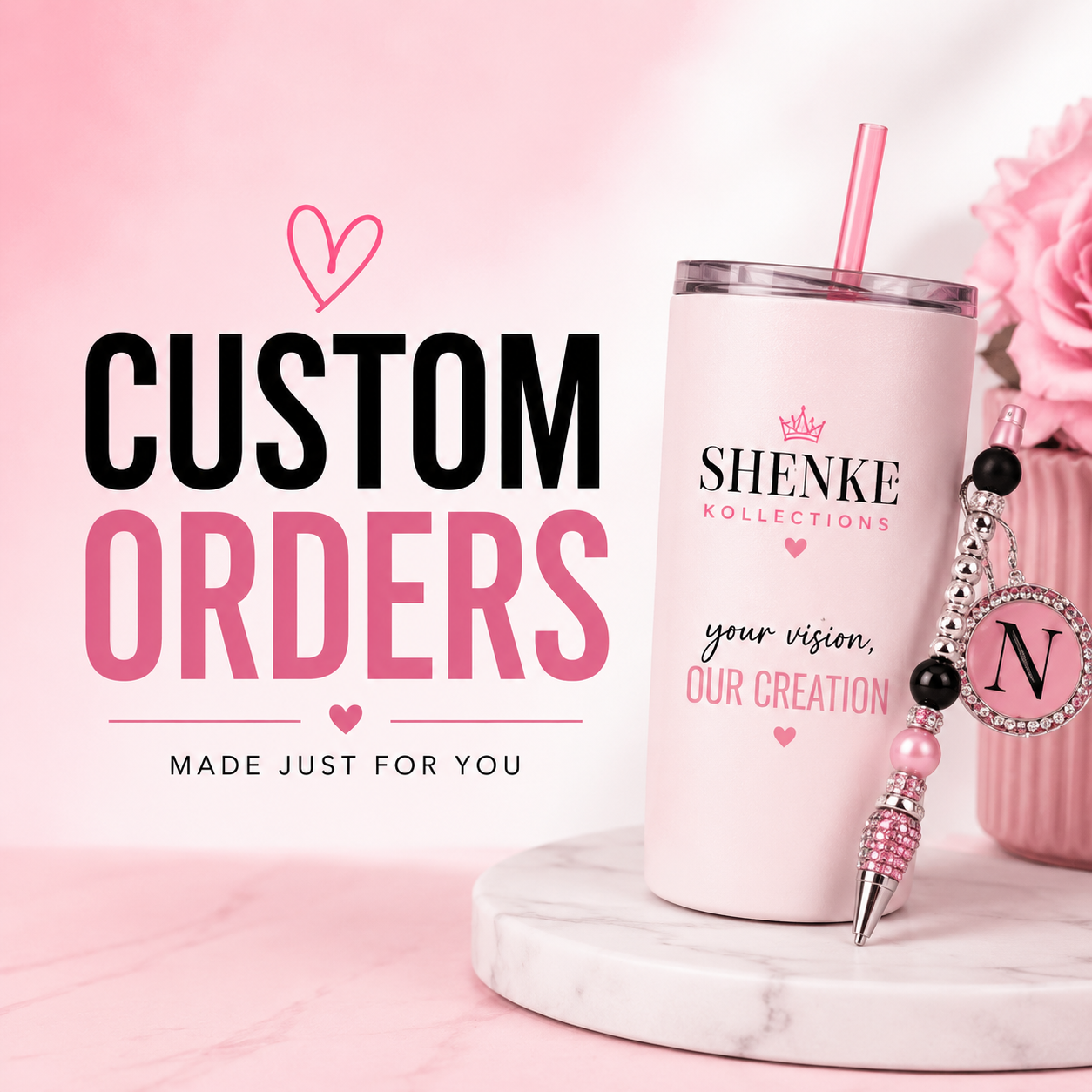 Custom Orders