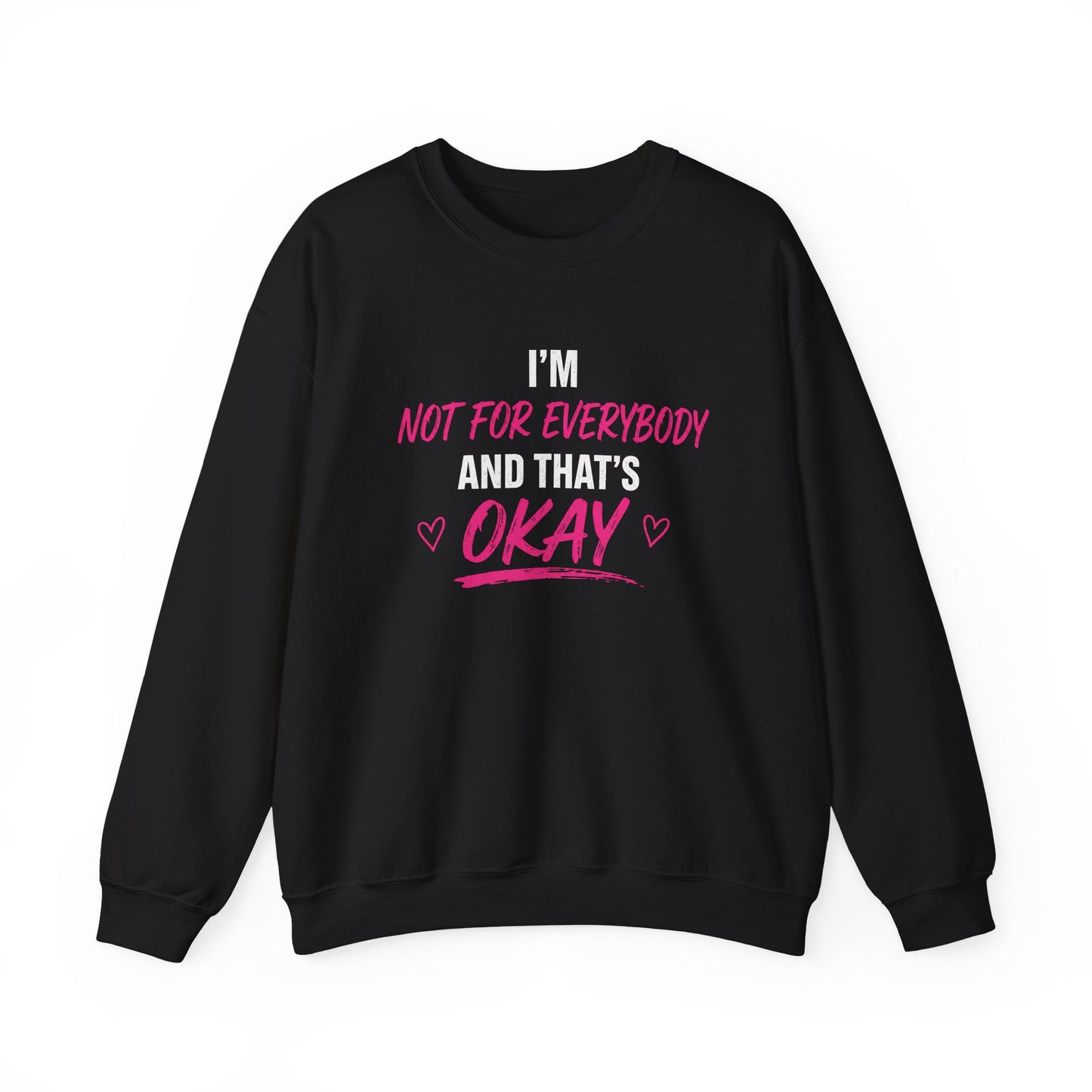 Not For Everybody OKAY