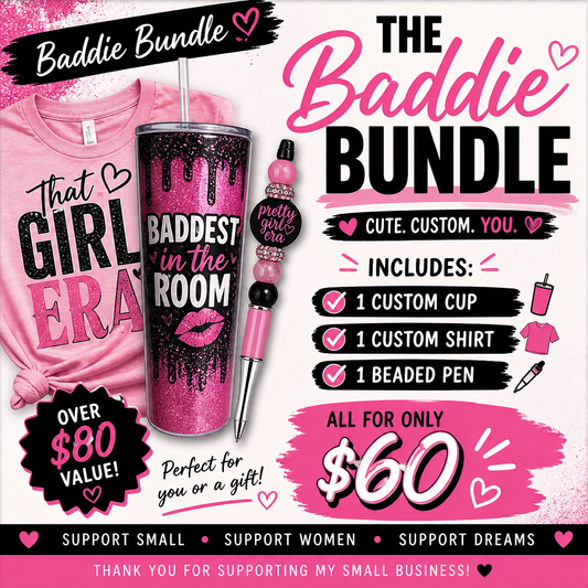 The Baddie Bundle 💕 (Custom Cup + Shirt + Beaded Pen)