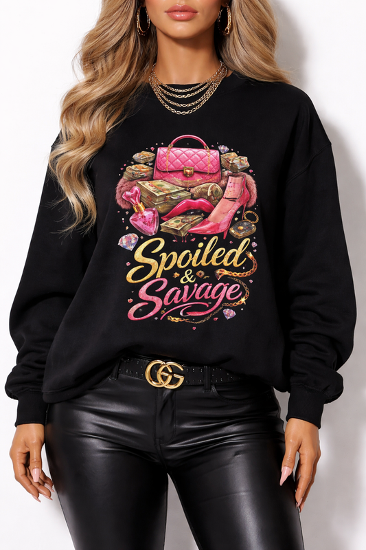 Spoiled & Savage Sweatshirt